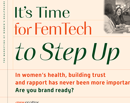 a title image reading "It's Time for FemTech to Step Up, In women's health, building trust and rapport has never been more important. Are you brand ready?"